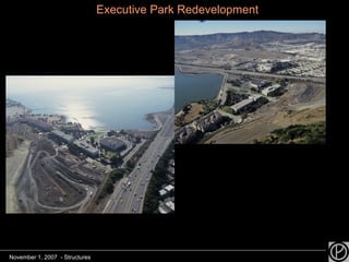 Executive Park Redevelopment November 1, 2007  - Structures 