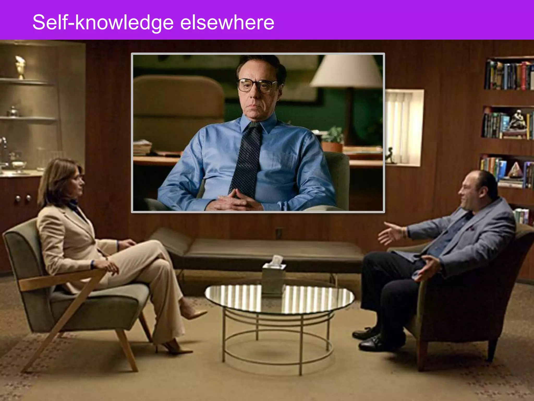 The Designer Is Present ‹#› Portigal
Click to edit Master title styleSelf-knowledge elsewhere
 