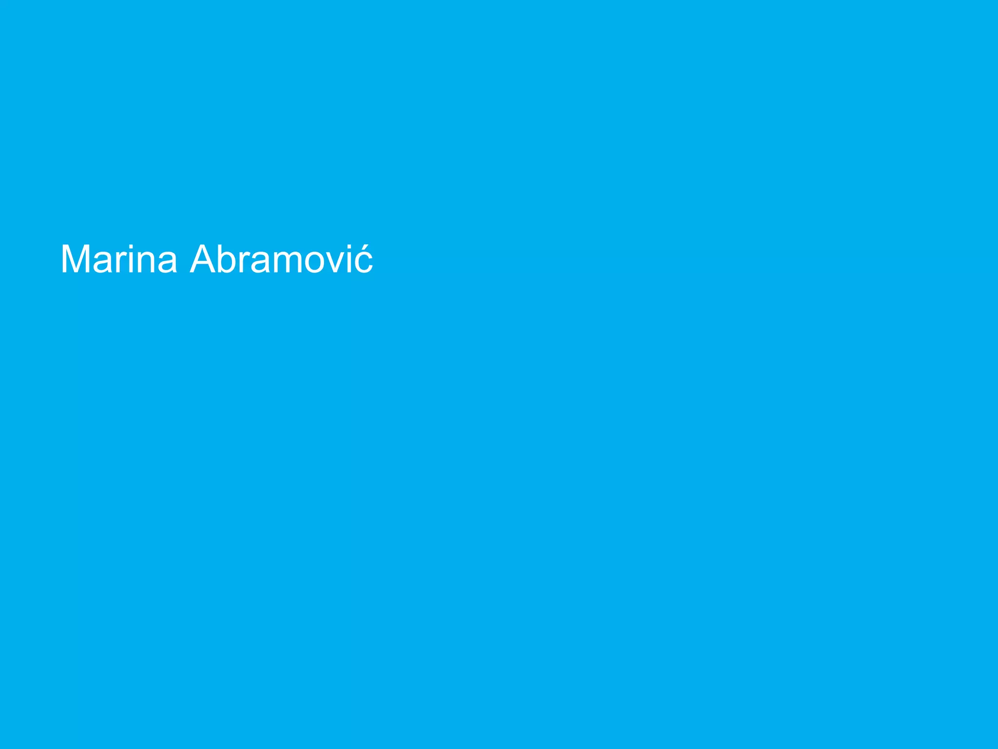 The Designer Is Present ‹#› Portigal
Click to edit Master title style
Marina Abramović
 