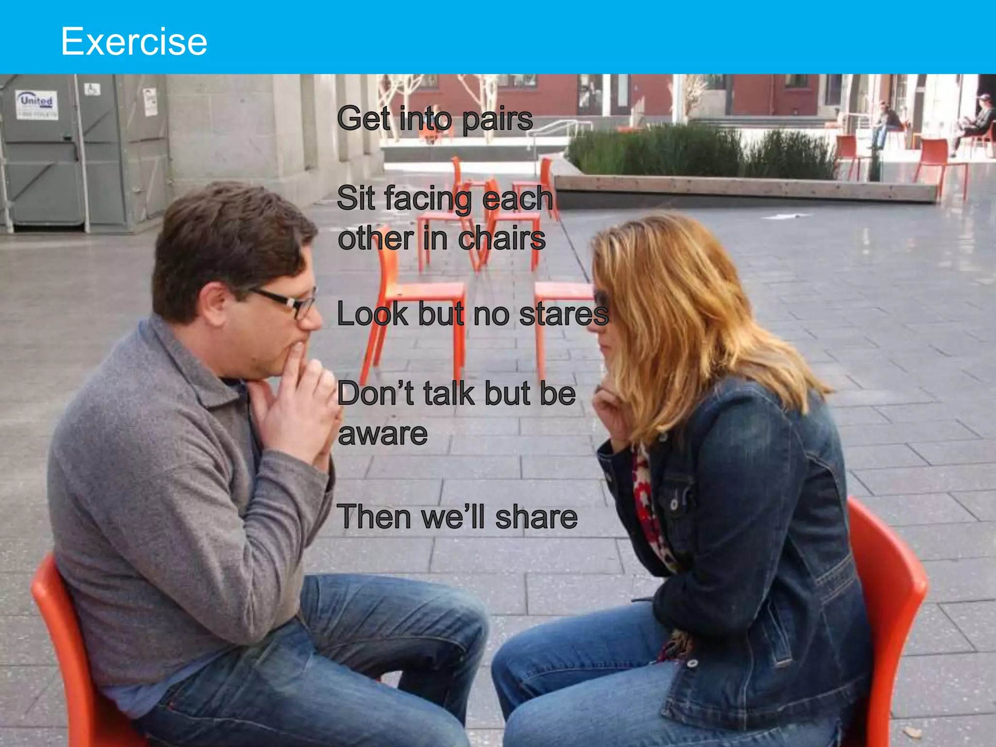 The Designer Is Present ‹#› Portigal
Click to edit Master title styleExercise
 