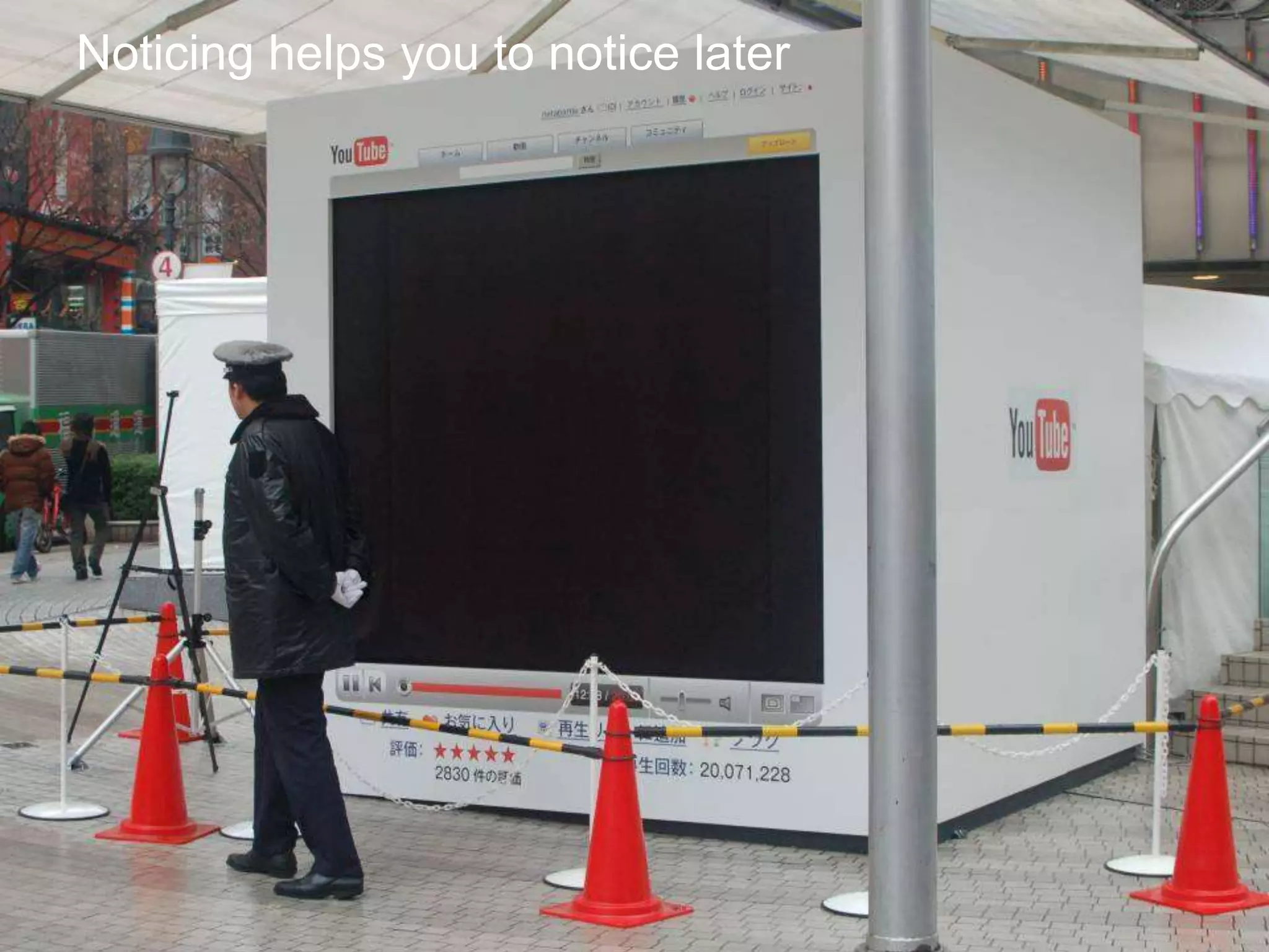 The Designer Is Present ‹#› Portigal
Click to edit Master title styleNoticing helps you to notice later
 