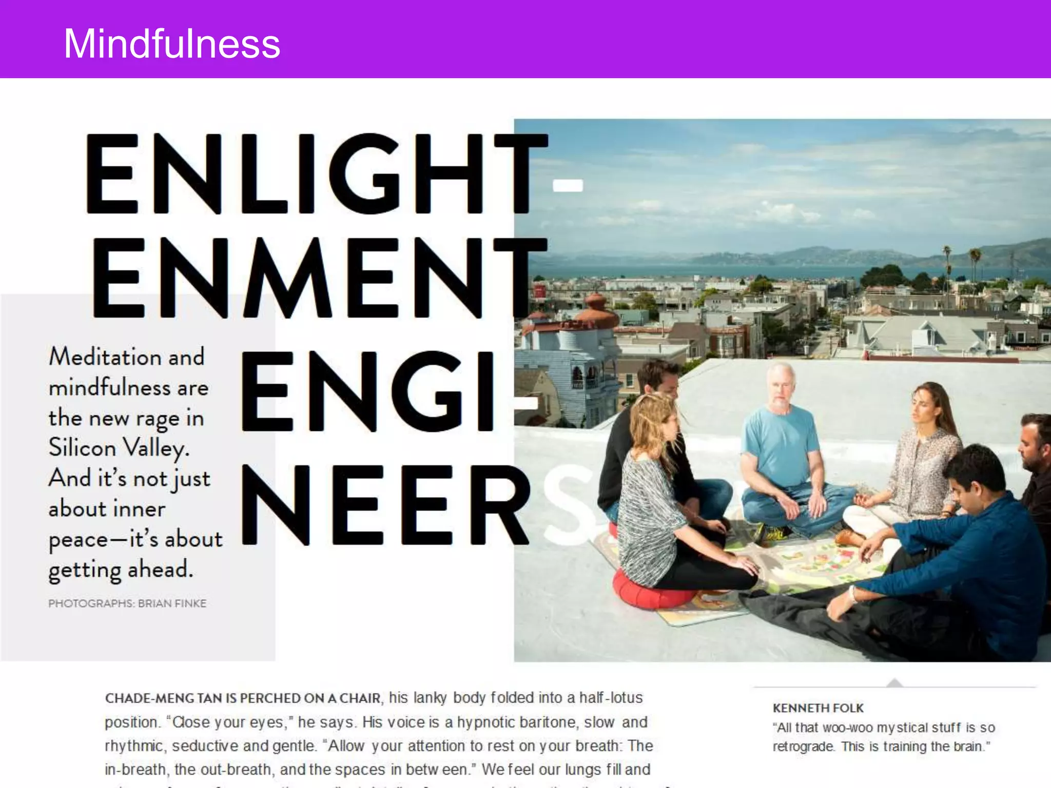 The Designer Is Present ‹#› Portigal
Click to edit Master title styleMindfulness
 