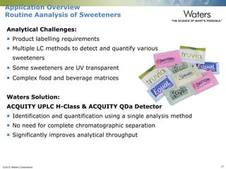 Stevia - Analytical LC/MS methods from research to routine - Waters ...