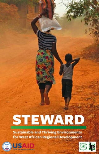 STEWARD
Sustainable and Thriving Environments
for West African Regional Development
 