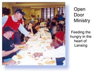 Open
  Door
  Ministry

Feeding the
hungry in the
  heart of
  Lansing
 