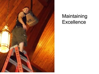 Maintaining
Excellence
 
