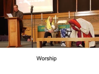 Worship
 