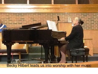 Becky Hilbert leads us into worship with her music
 