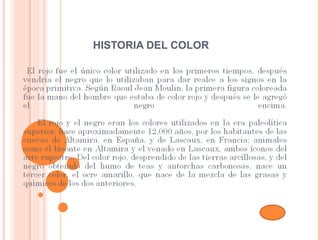 HISTORIA DEL COLOR
 
