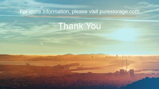 22| © 2015 Pure Storage Inc.
For more information, please visit purestorage.com
Thank You
 