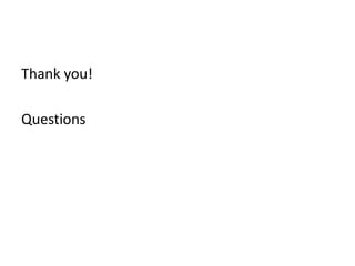 Thank you!
Questions
 