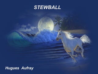 STEWBALL Hugues Aufray