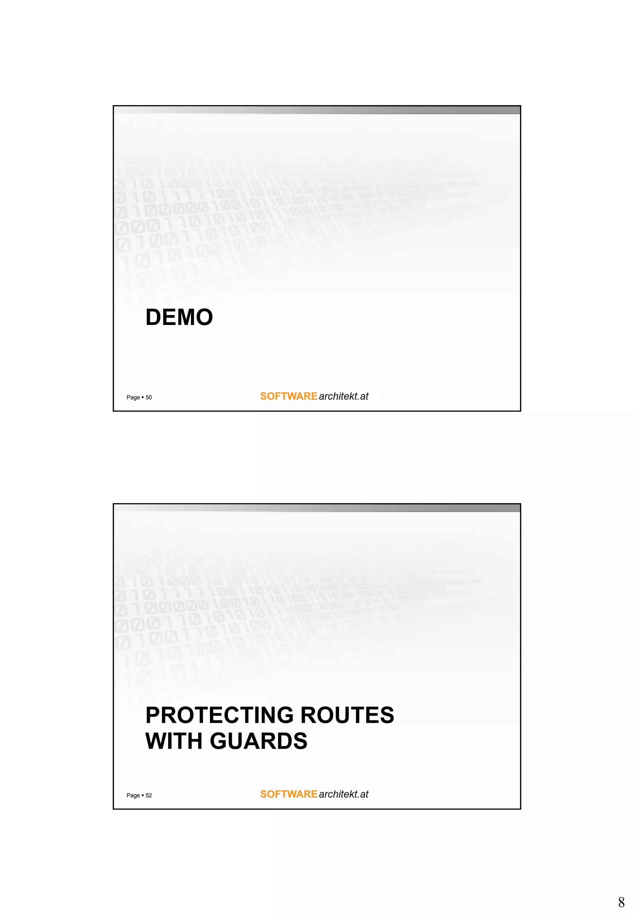 8 DEMO Page  50 PROTECTING ROUTES WITH GUARDS Page  52 