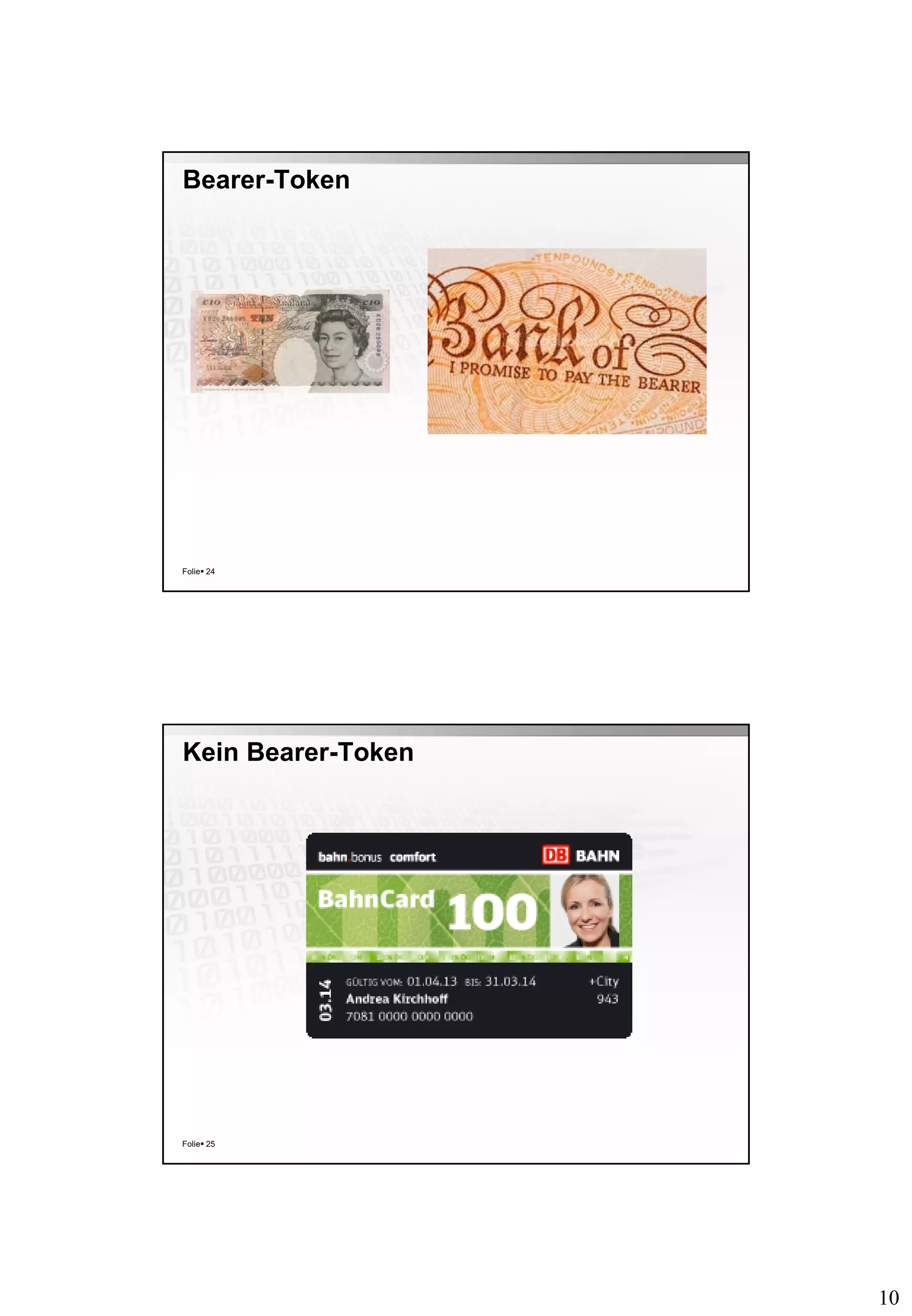 10
Bearer-Token
Folie 24
Kein Bearer-Token
Folie 25
 