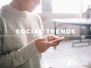 SOCIAL TRENDS
 