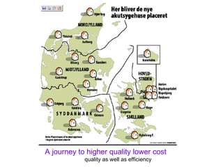 A journey to higher quality lower cost  quality as well as efficiency 