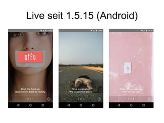 Live seit 1.5.15 (Android)
 