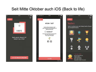 Seit Mitte Oktober auch iOS (Back to life)
 