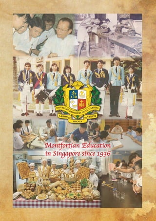 Montfortian Education
in Singapore since 1936

1

 