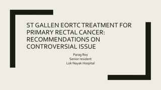 St gallen rectal carcinoma | PPT