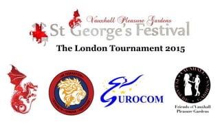 The London Tournament 2015
 