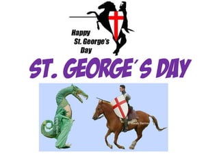 St. George´s Day
 