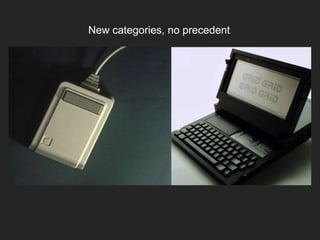 New categories, no precedent
 