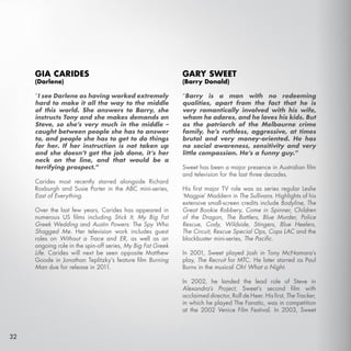 GIA CARIDES                                             GARY SWEET
     (Darlene)                                         ...