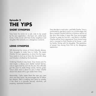 Episode 2

THE YIPS
SHORT Synopsis                                            Tony decides to work solo – and tells Charli...