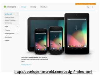 http://developer.android.com/design/index.html
 