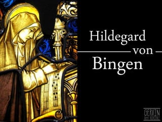 Hildegard
Bingen
von
 