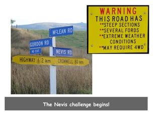 The Nevis challenge begins!

 