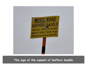 The sign at the summit of Duffers Saddle

 