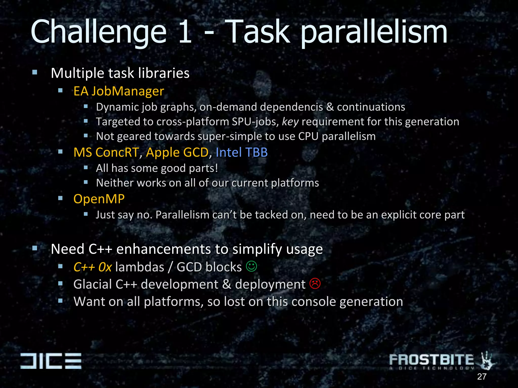 Solution: Software occlusion cullingRasterize coarse zbuffer on SPU/CPU256x114 floatLow-poly occluder meshes100 m view distanceMax 10000 vertices/frameParallel vertex & raster SPU-jobsCost: a few millisecondsCull all objects against zbufferScreen-space bounding-box testBefore passed to all other systemsBig performance savings!20