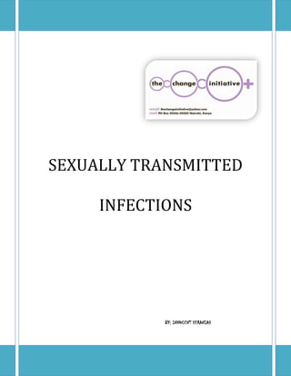 SEXUALLY TRANSMITTED
INFECTIONS
BY: INNOCENT HERANIAH
 