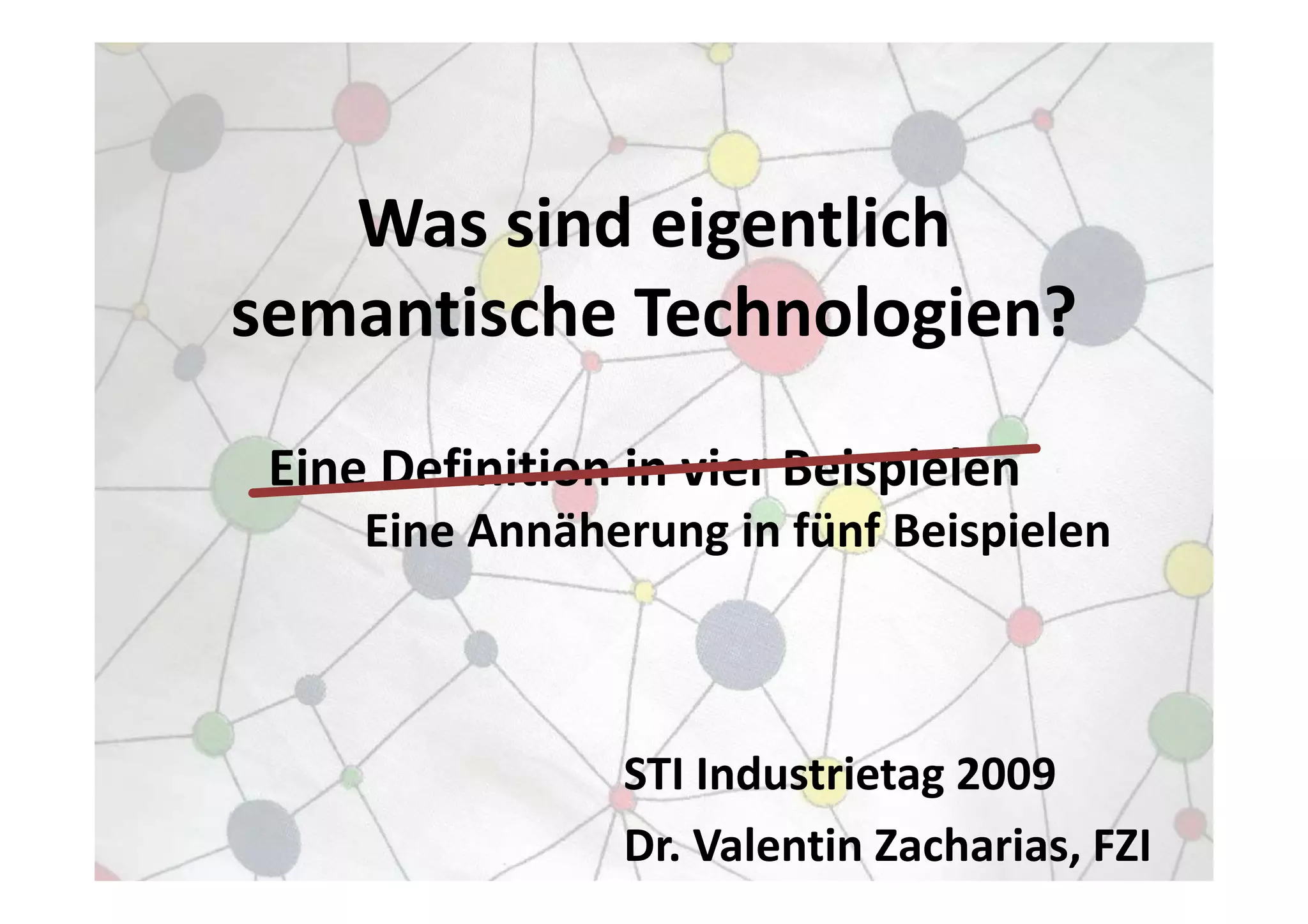Was sind eigentlich semantische Technologien