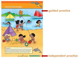 guided practice

independent practice

 