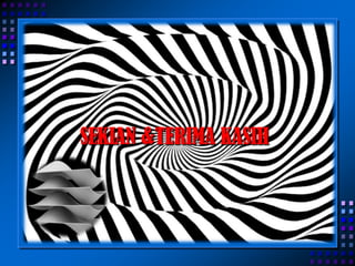 SEKIAN &TERIMA KASIH
 