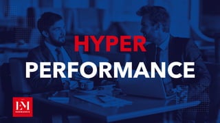 HYPER
PERFORMANCE