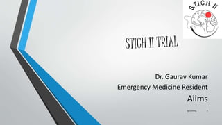 Dr. Gaurav Kumar 
Emergency Medicine Resident 
Aiims 
9/27/2014 1 
 