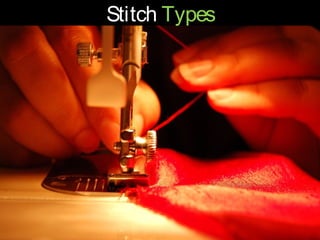 Stitch Types 
 