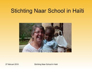 Stichting Naar School in Ha ï ti 