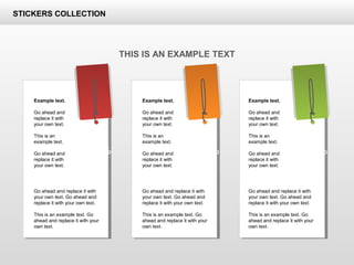 Example text.
Go ahead and
replace it with
your own text.
This is an
example text.
Go ahead and
replace it with
your own text.
Go ahead and replace it with
your own text. Go ahead and
replace it with your own text.
This is an example text. Go
ahead and replace it with your
own text.
Example text.
Go ahead and
replace it with
your own text.
This is an
example text.
Go ahead and
replace it with
your own text.
Go ahead and replace it with
your own text. Go ahead and
replace it with your own text.
This is an example text. Go
ahead and replace it with your
own text.
Example text.
Go ahead and
replace it with
your own text.
This is an
example text.
Go ahead and
replace it with
your own text.
Go ahead and replace it with
your own text. Go ahead and
replace it with your own text.
This is an example text. Go
ahead and replace it with your
own text.
THIS IS AN EXAMPLE TEXT
75% 50% 25%
STICKERS COLLECTION
 
