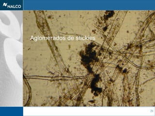 21
Aglomerados de stickies
 