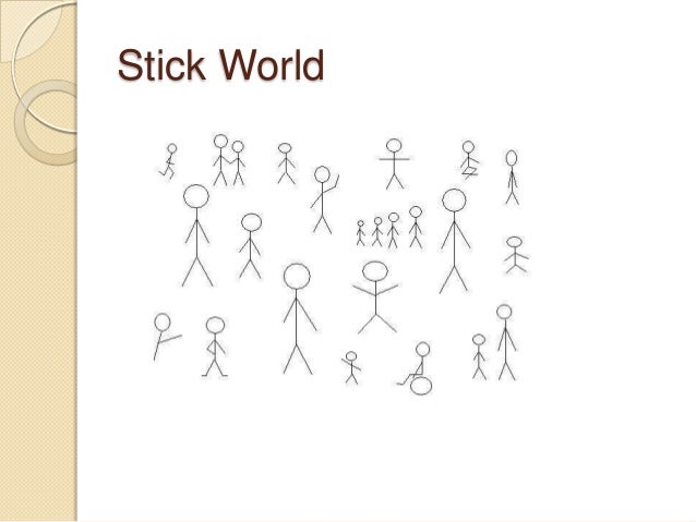 Stick man