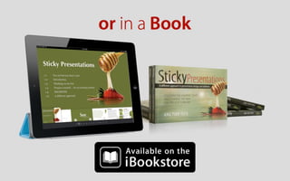 Begin your journey
           with

Amazing Sticky   Presentations®
 