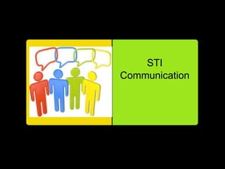 STI
Communication

 
