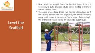 Scaffold Uplift Example Scaffold Competent person training presentation | PPTX
