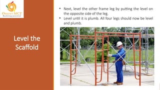 Scaffold Uplift Example Scaffold Competent person training presentation | PPTX