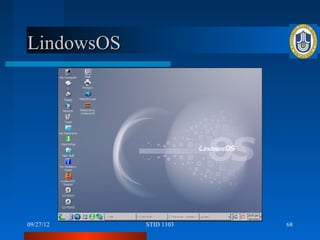 LindowsOS




09/27/12    STID 1103   68
 